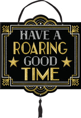Glittering Hollywood "Have a Roaring Good Time" Hanging Sign