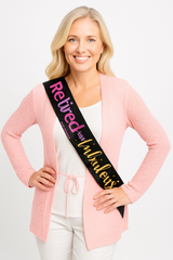 Retired and Fabulous Celebration Sash