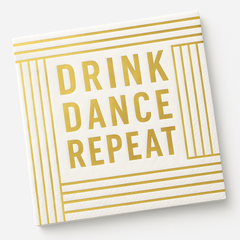 "Drink Dance Repeat" Gold Foil Beverage Napkins - 5 in. - 20 Count