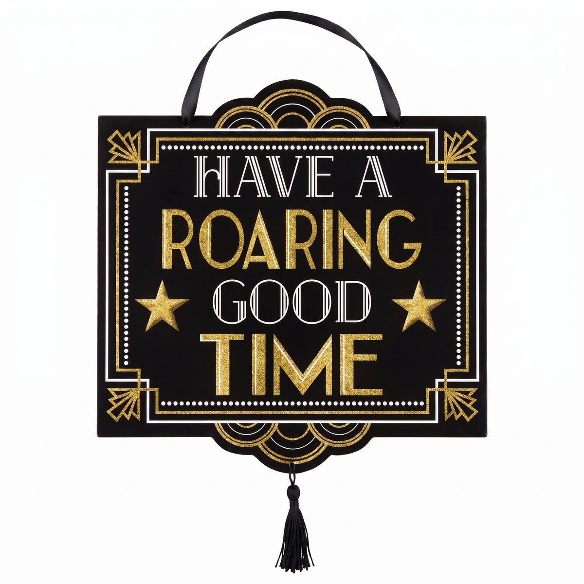 Glittering Hollywood "Have a Roaring Good Time" Hanging Sign