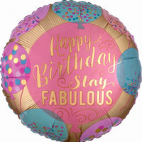 "Happy Birthday, Stay Fabulous" 18-Inch Metallic Balloon